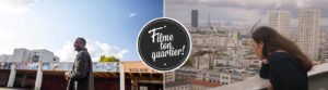 Lire la suite à propos de l’article Filme ton quartier